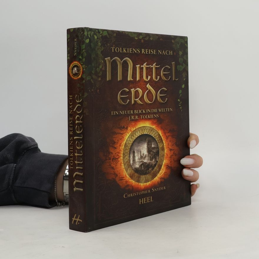 Christopher Snyder Tolkiens Reise nach Mittelerde