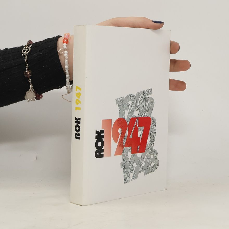 Various authors Rok 1947: Česká literatura, kultura a společnost v období 1945-1948