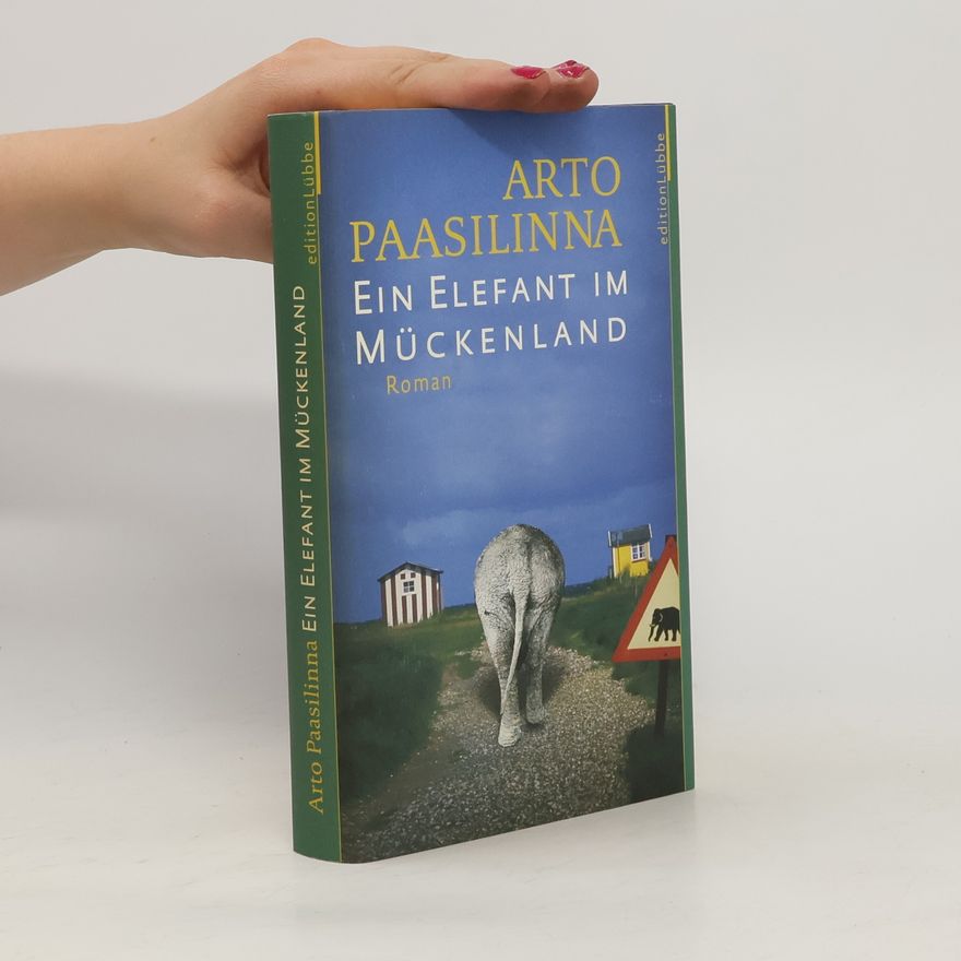 Arto Paasilinna Ein Elefant im Mückenland