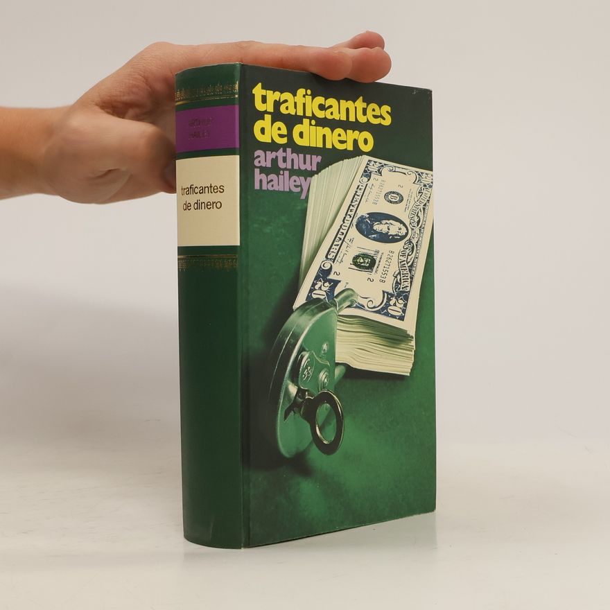 Arthur Hailey Traficantes de dinero