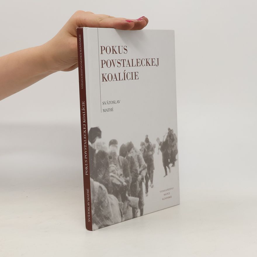 Svätoslav Mathé Pokus povstaleckej koalície