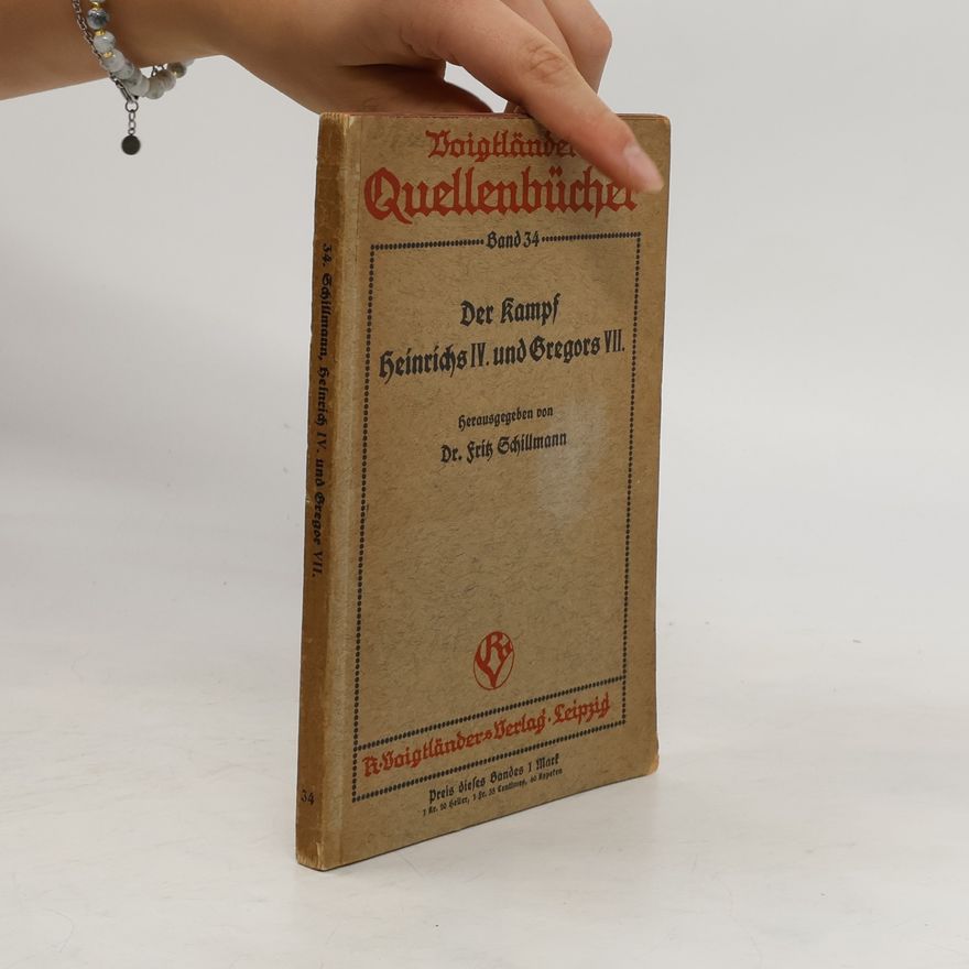Fritz Schillmann Der Kampf Heinrichs IV. Und Gregors VII.