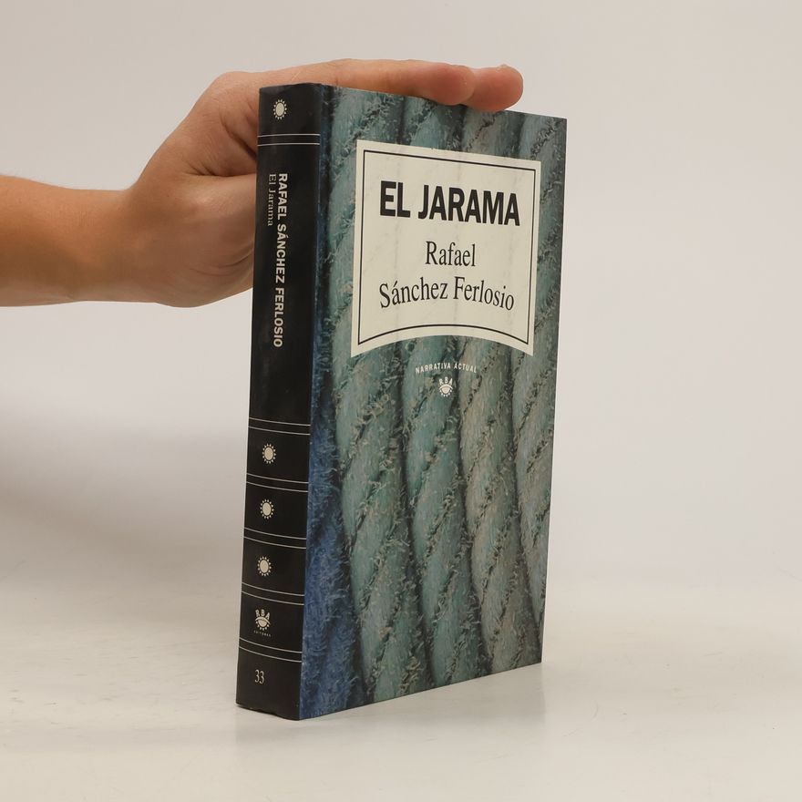 Rafael Sánchez Ferlosio Narrativa Actual - 33: El Jarama