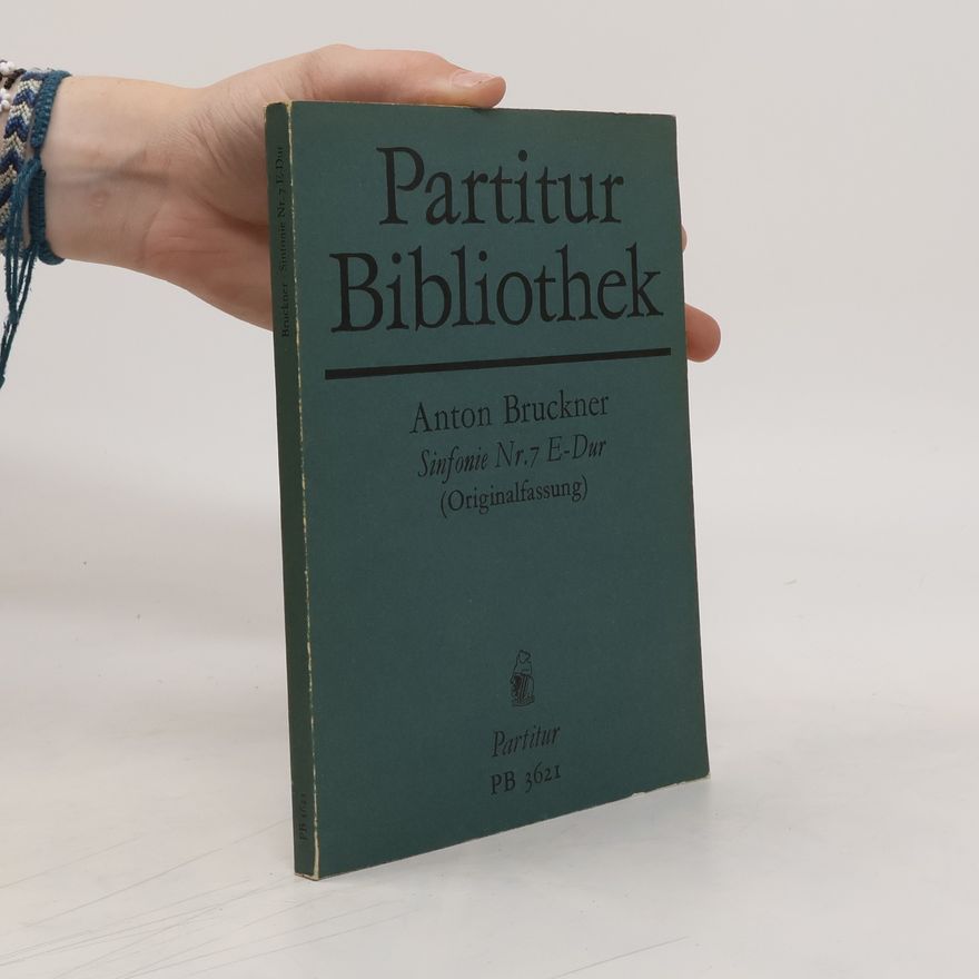 Anton Bruckner Partitur Bibliothek. Sinfonie Nr. 7 E-Dur