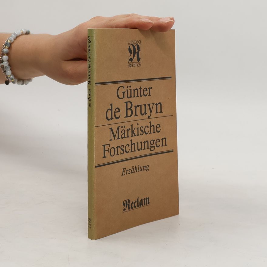 Günter de Bruyn Reclams Universal-Bibliothek - 1348: Märkische Forschungen
