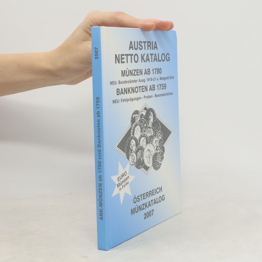Autorenkollektiv Austria netto Katalog. Münzen ab 1780 und Banknoten ab 1759