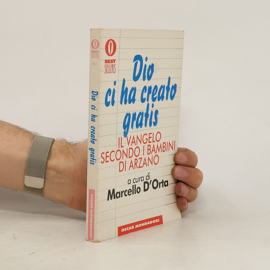 Marcello D'Orta Dio ci ha creato gratis