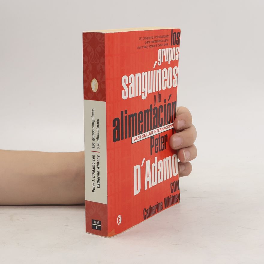 Peter J. D'Adamo Los grupos sanguíneos y la alimentación