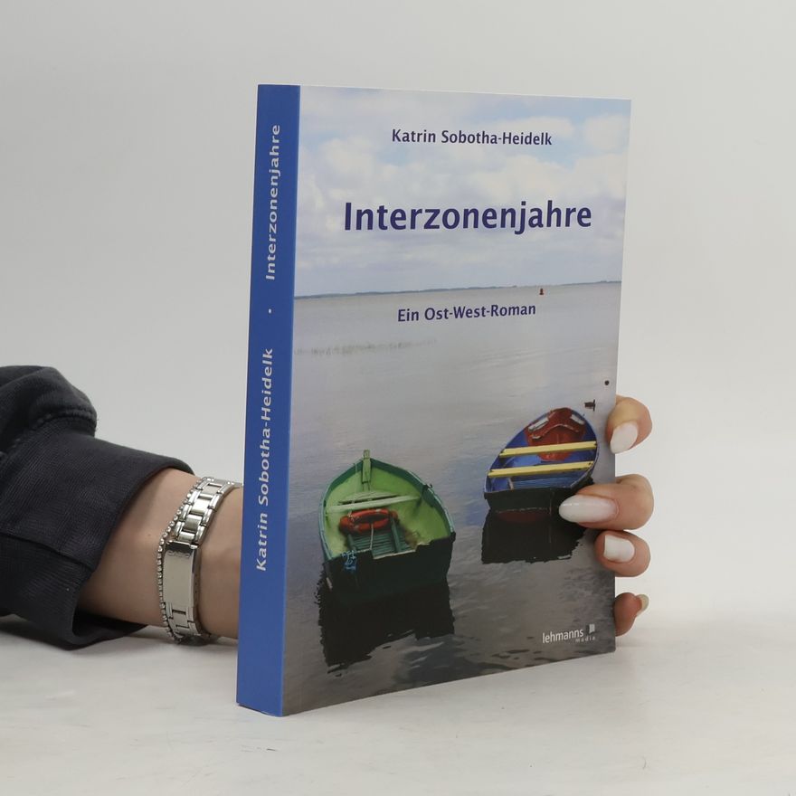 Katrin Sobotha-Heidelk Interzonenjahre
