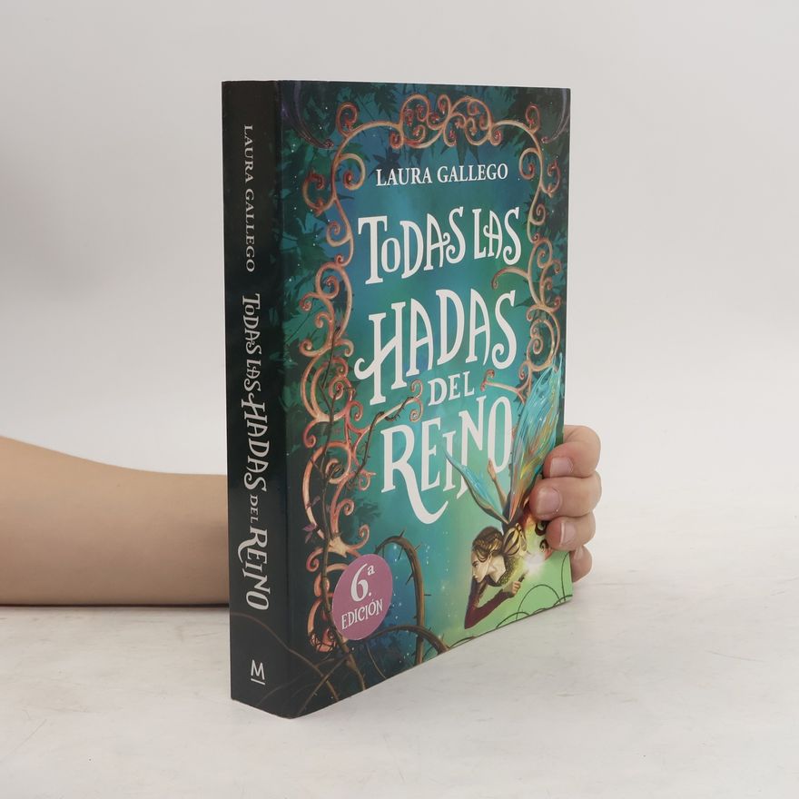 Laura Gallego García Todas Las Hadas del Reino / All the Fairies in the Kingdom