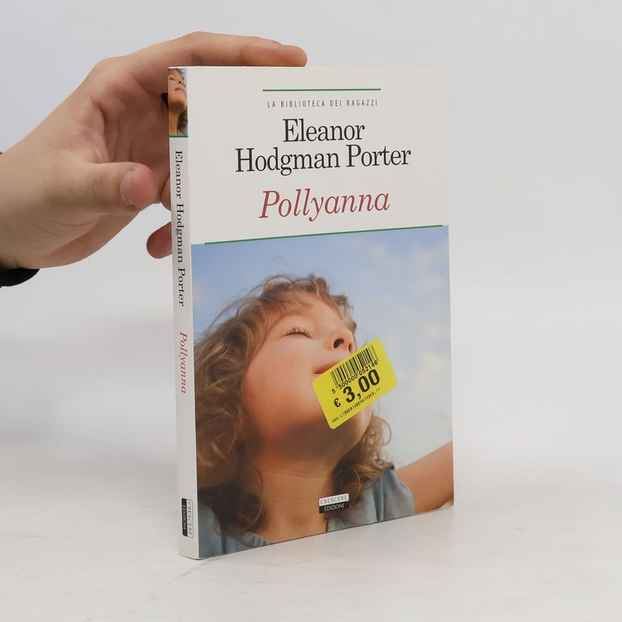 Eleanor Hodgman Porter Pollyanna