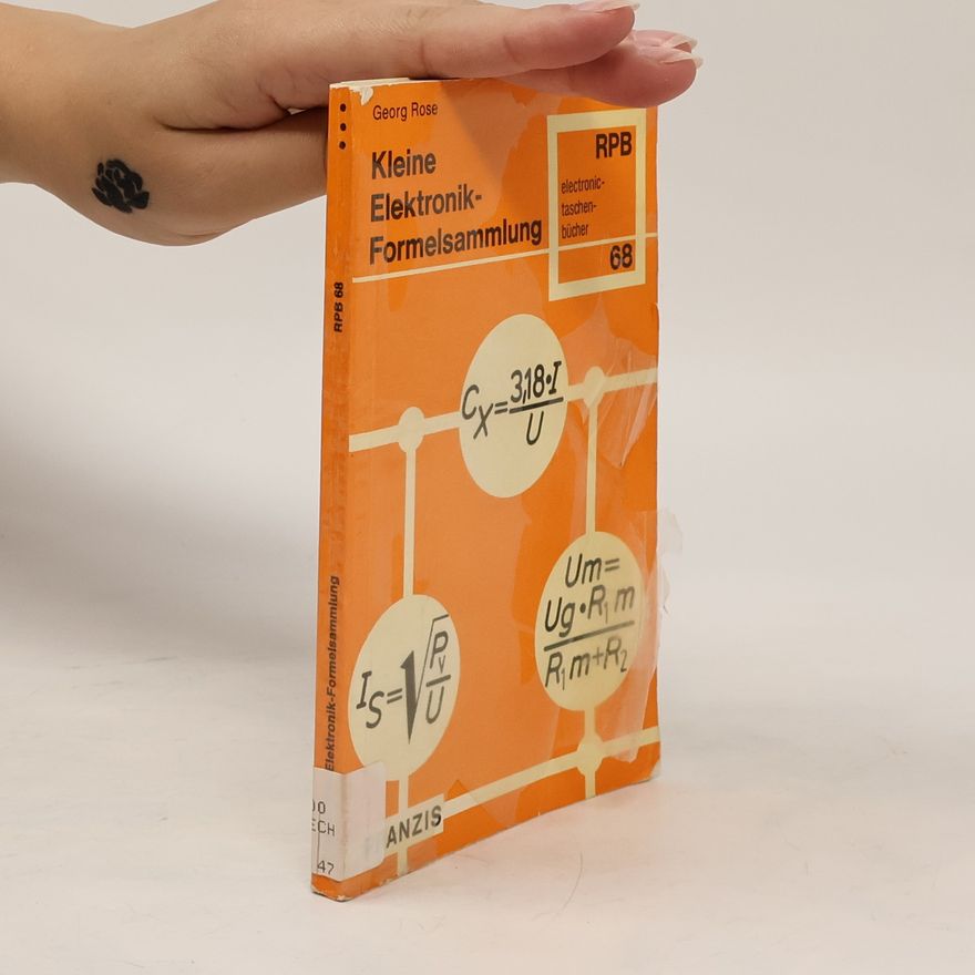 Georg Rose Kleine Elektronik-Formelsammlung