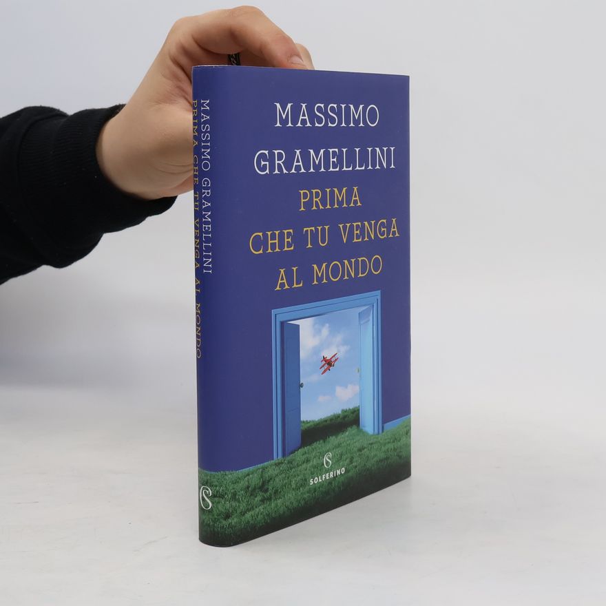 Massimo Gramellini Prima che tu venga al mondo
