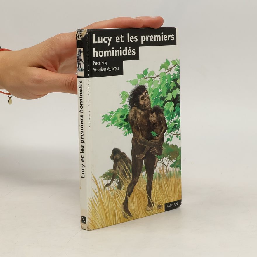 Pascal Picq Lucy et les premiers hominidés