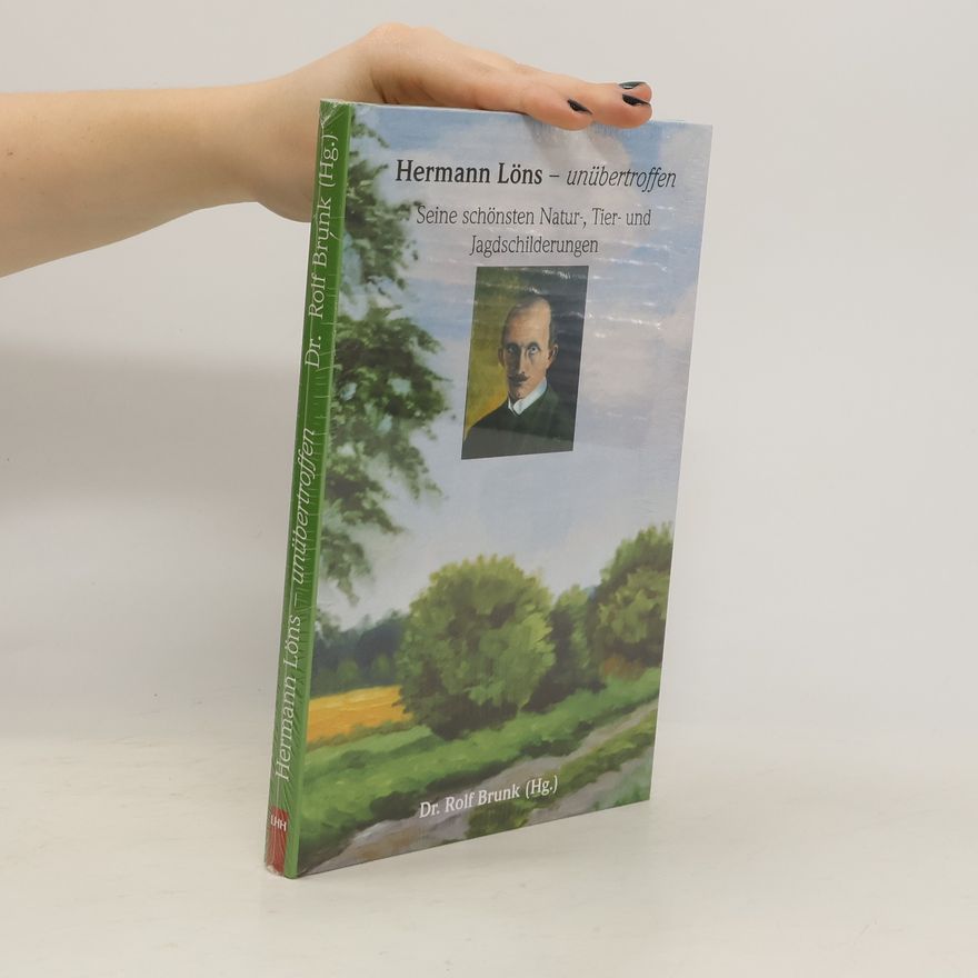 Rolf Brunk Hermann Löns - unübertroffen