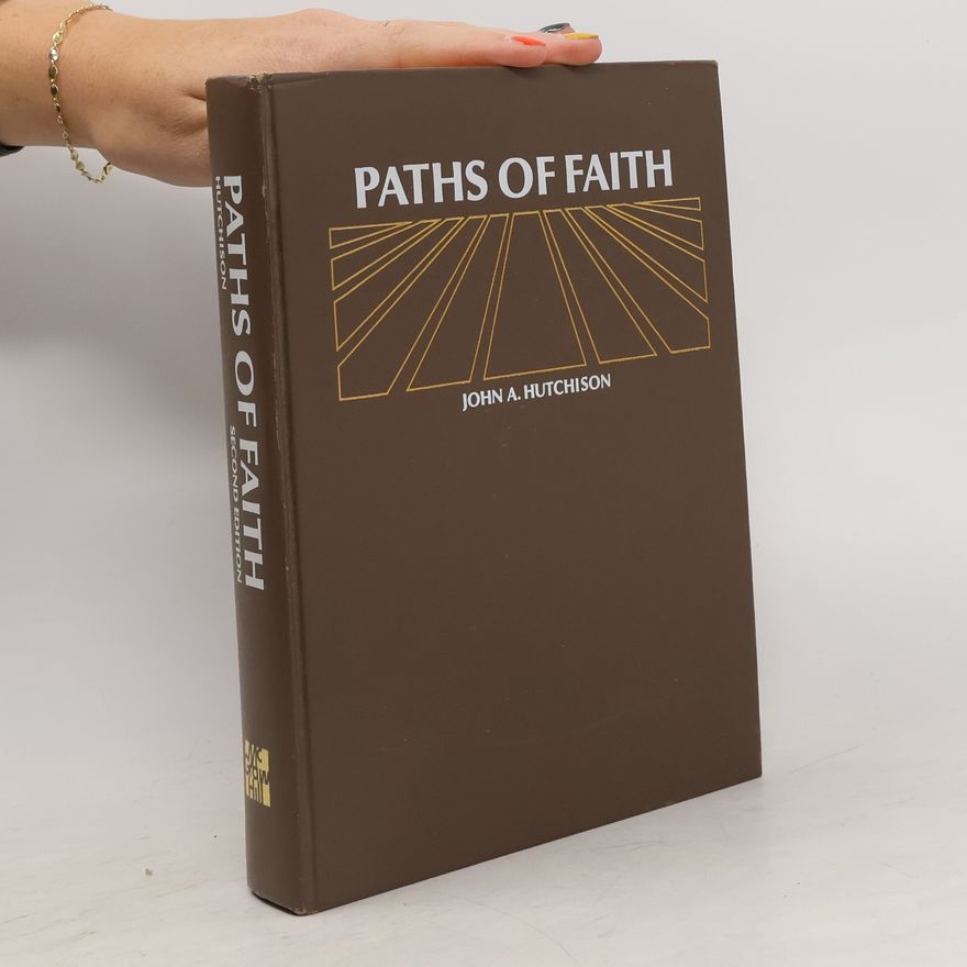 John Alexander Hutchison Paths of Faith