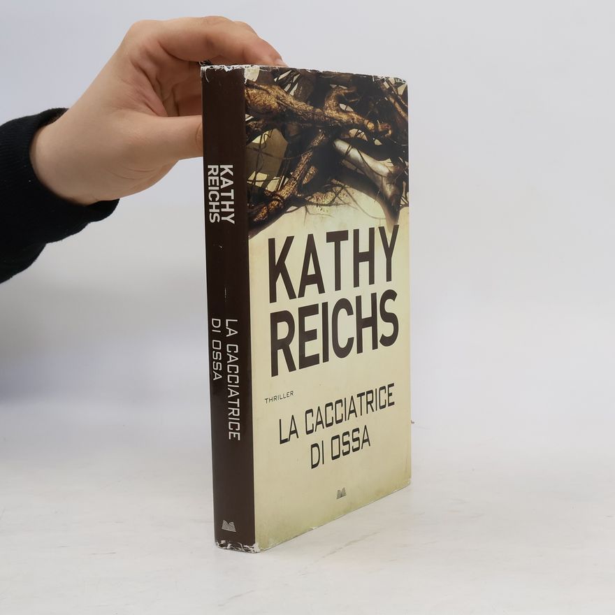 Kathy Reichs La cacciatrice di ossa