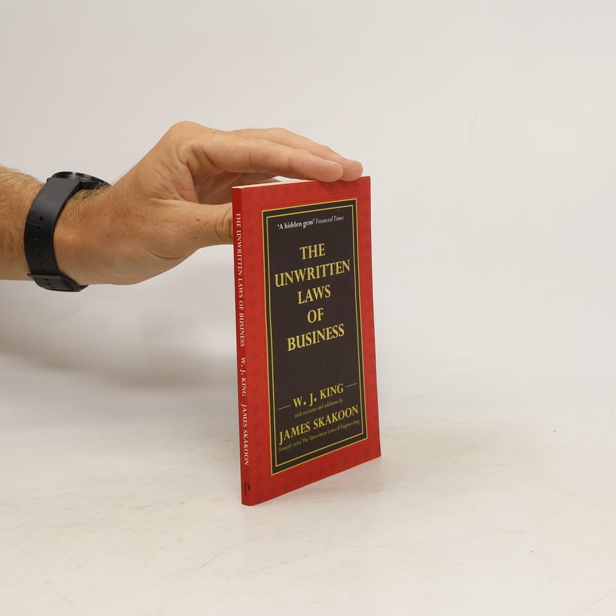 W.J. King The Unwritten Laws of Business