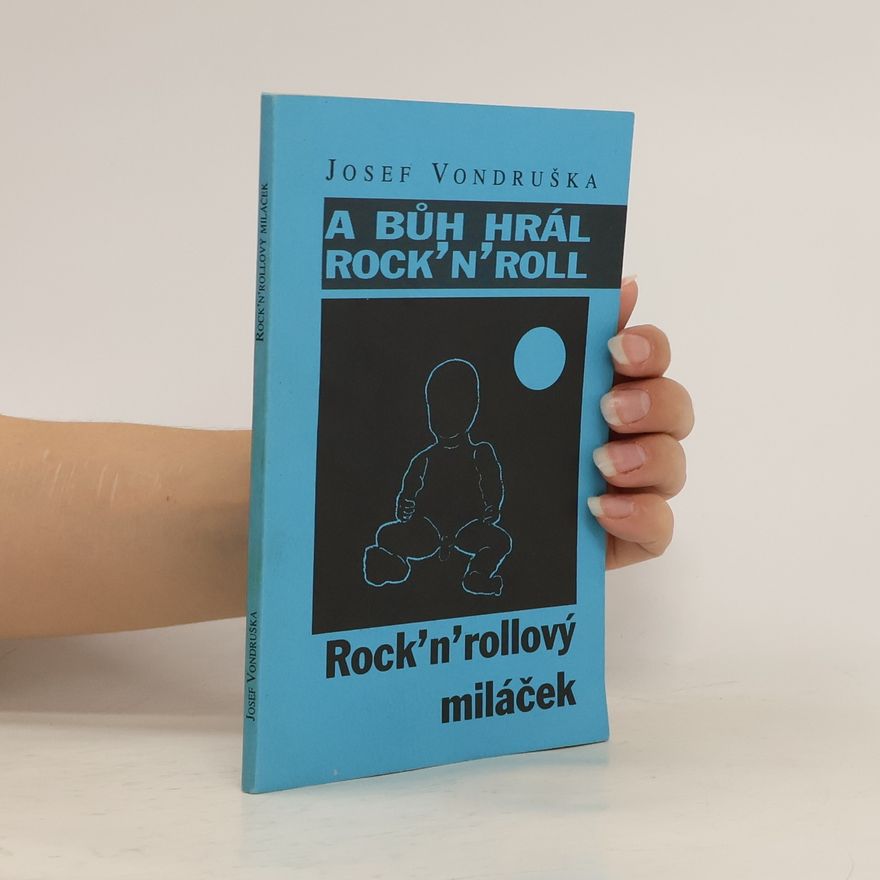 Josef Vondruška Rock'n'rollový miláček
