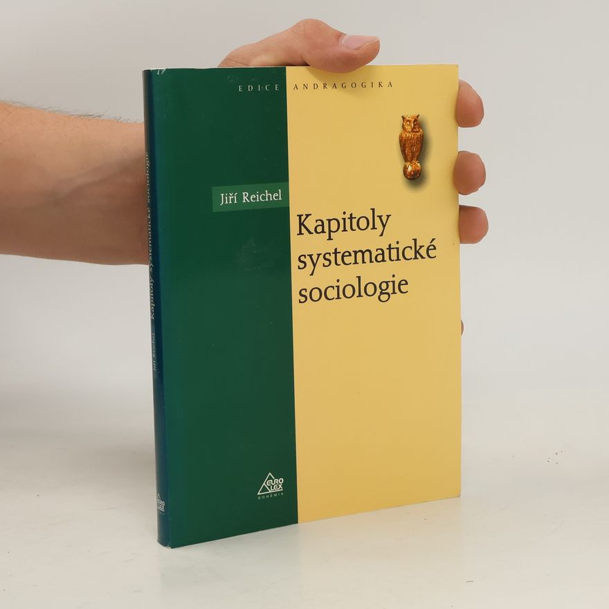 Jiří Reichel Kapitoly systematické sociologie