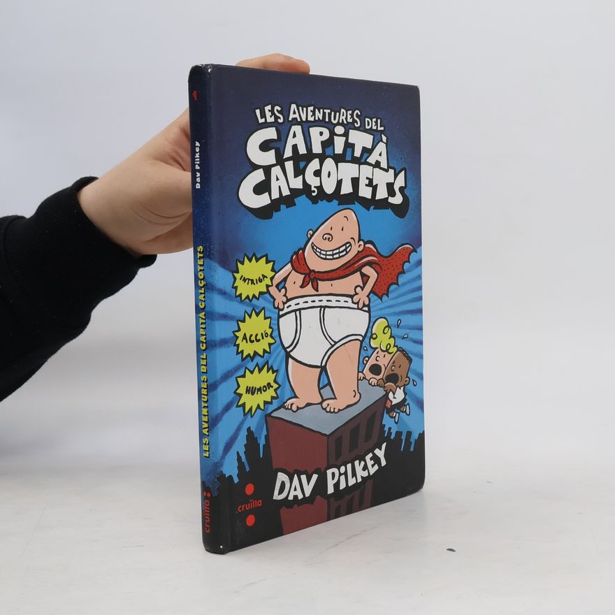 Dav Pilkey Les aventures del Capità Calçotets