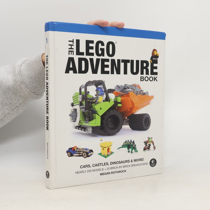 Megan H. Rothrock The LEGO® Adventure Book. Vol.1