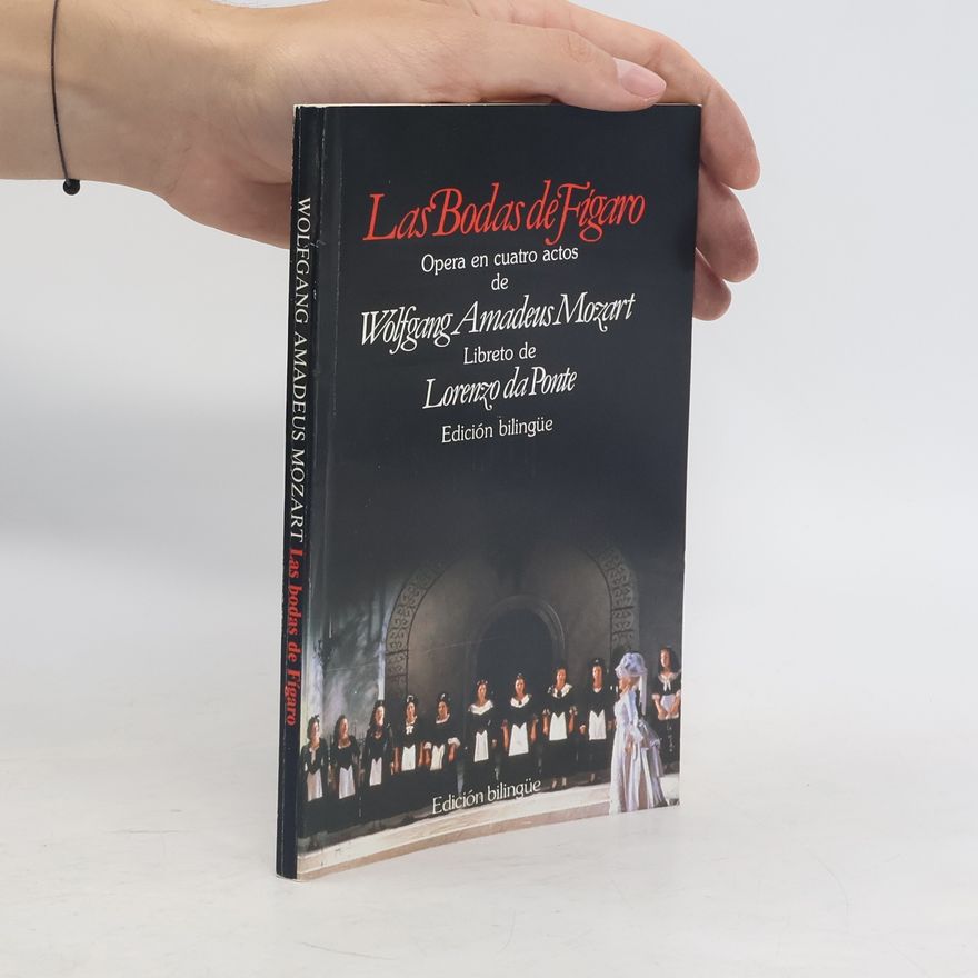Wolfgang Amadeus Mozart Las Bodas de Figaro