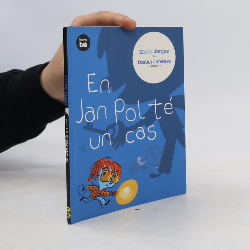 Daniel Jiménez Bambú - 10: En Jan Pol té un cas
