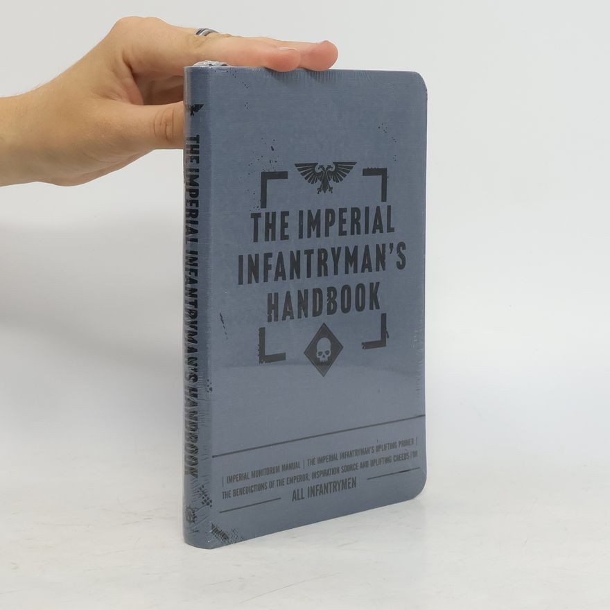 Autorenkollektiv The Imperial Infantryman's Handbook