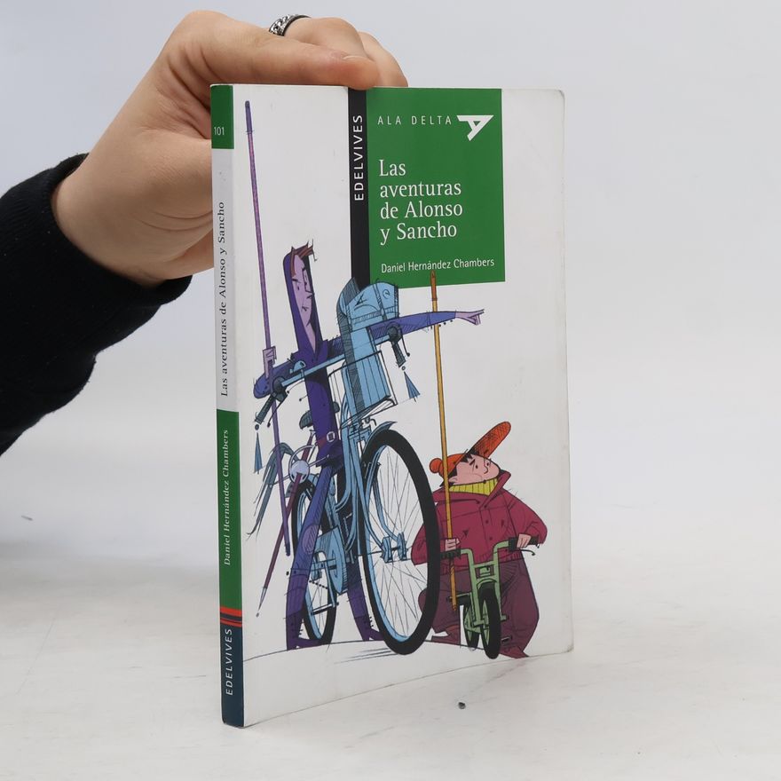 Daniel Hernandez Chambers Ala Delta - 101: Las aventuras de Alonso y Sancho