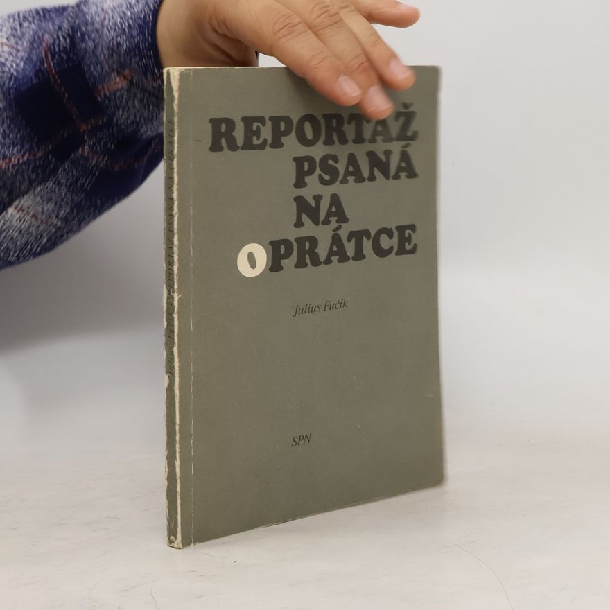 Julius Fučík Reportáž psaná na oprátce
