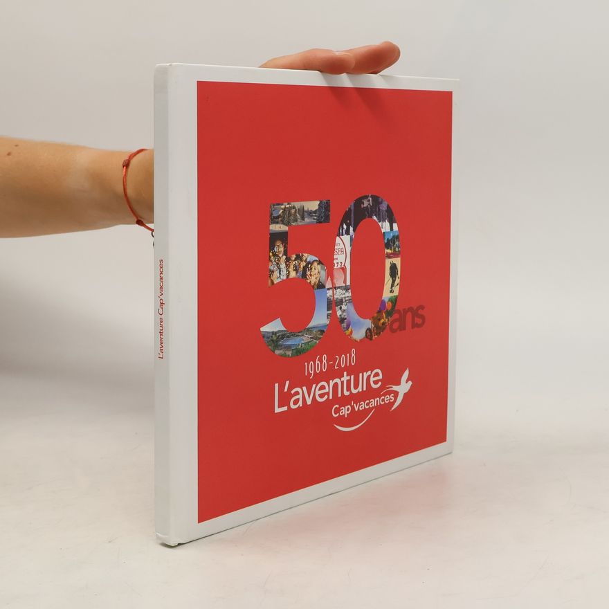 Collectif d'auteurs 50 ans L'aventure Cap'vacances