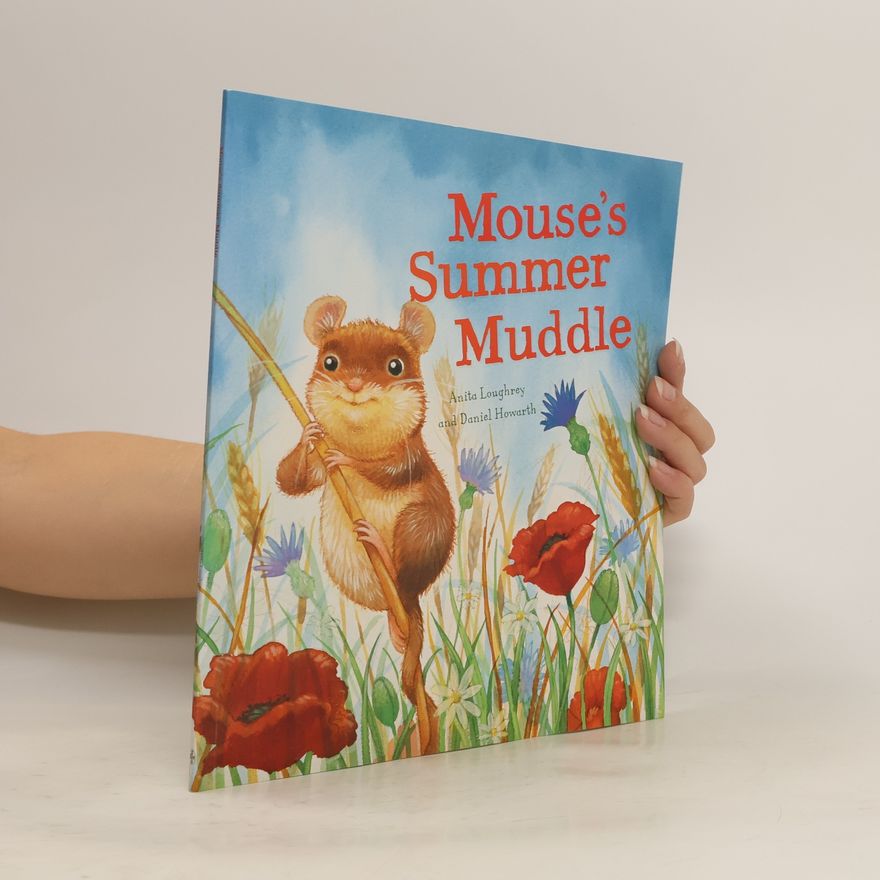 Anita Loughrey Mouse's Summer Muddle