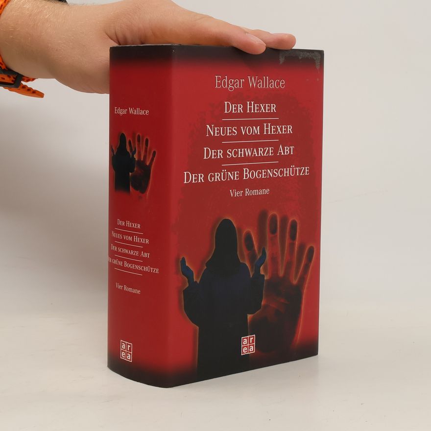 Edgar Wallace Der Hexer / Neues vom Hexer / Der Schwarze Abt - Der Grüne Bogenschütze