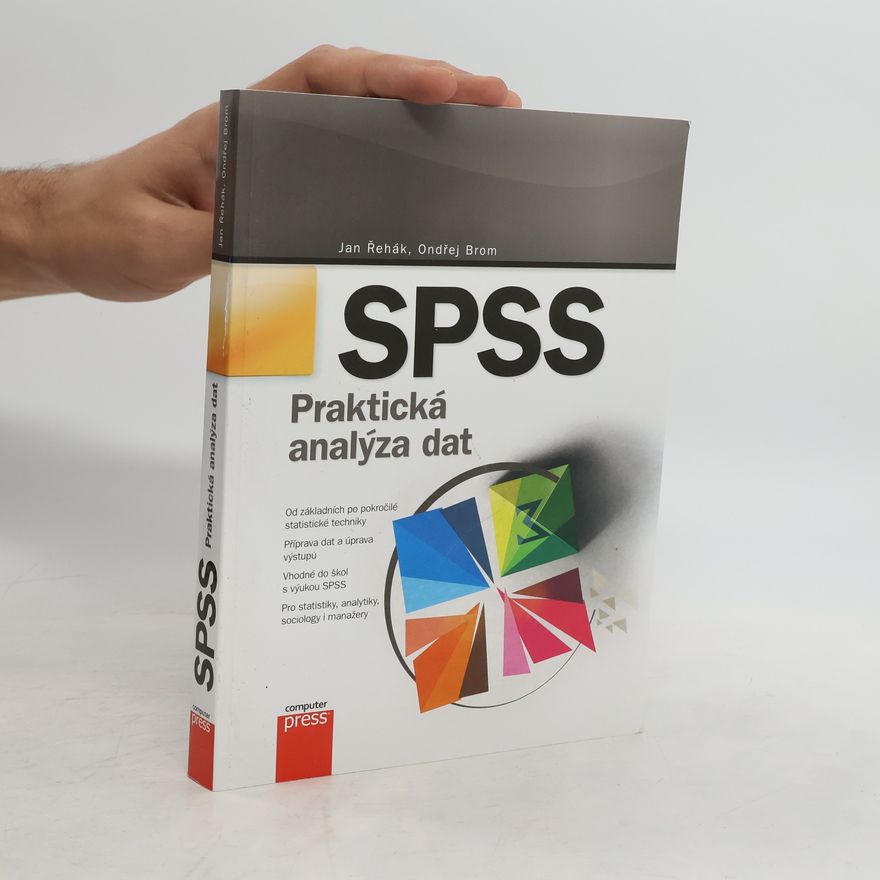 Ján Rehák SPSS – Praktická analýza dat