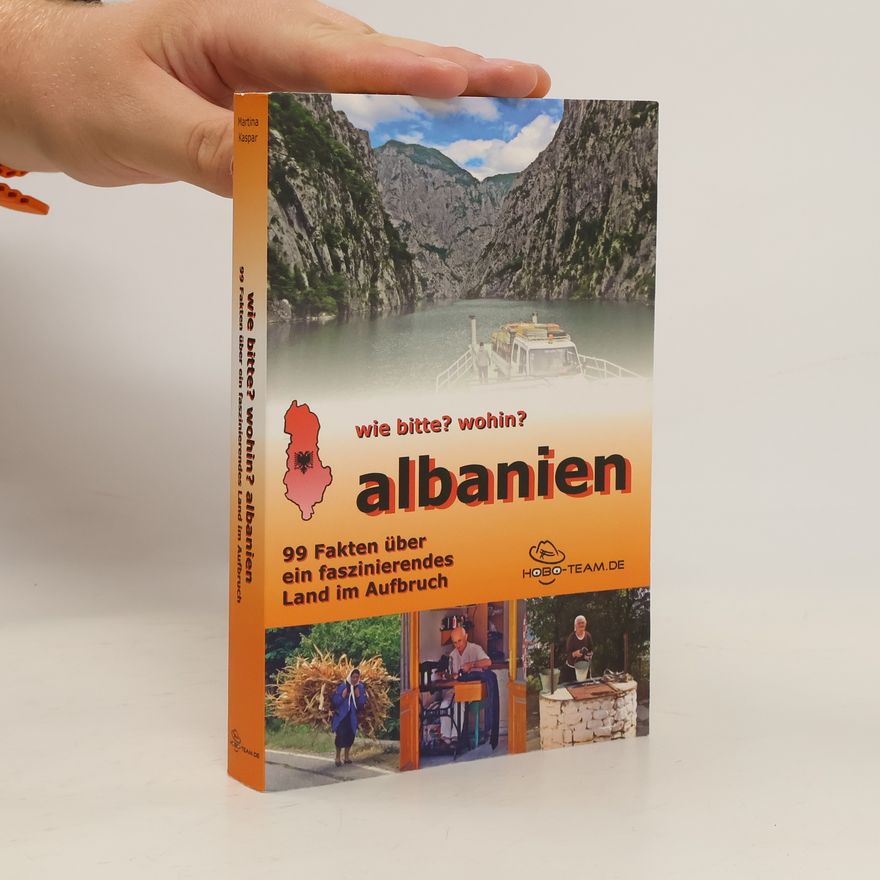 Martina Holzmann Wie bitte? Wohin? Albanien