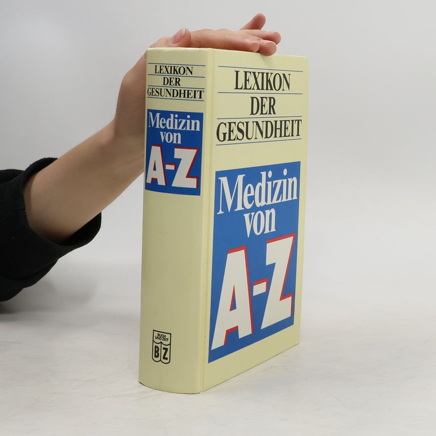 Autorenkollektiv Lexikon der Gesundheit. Medizin von A-Z