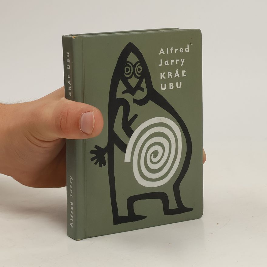 Alfred Jarry Kráľ Ubu