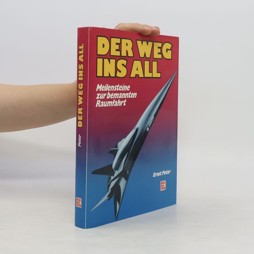 Peter-Ernst Schnabel Der Weg ins All