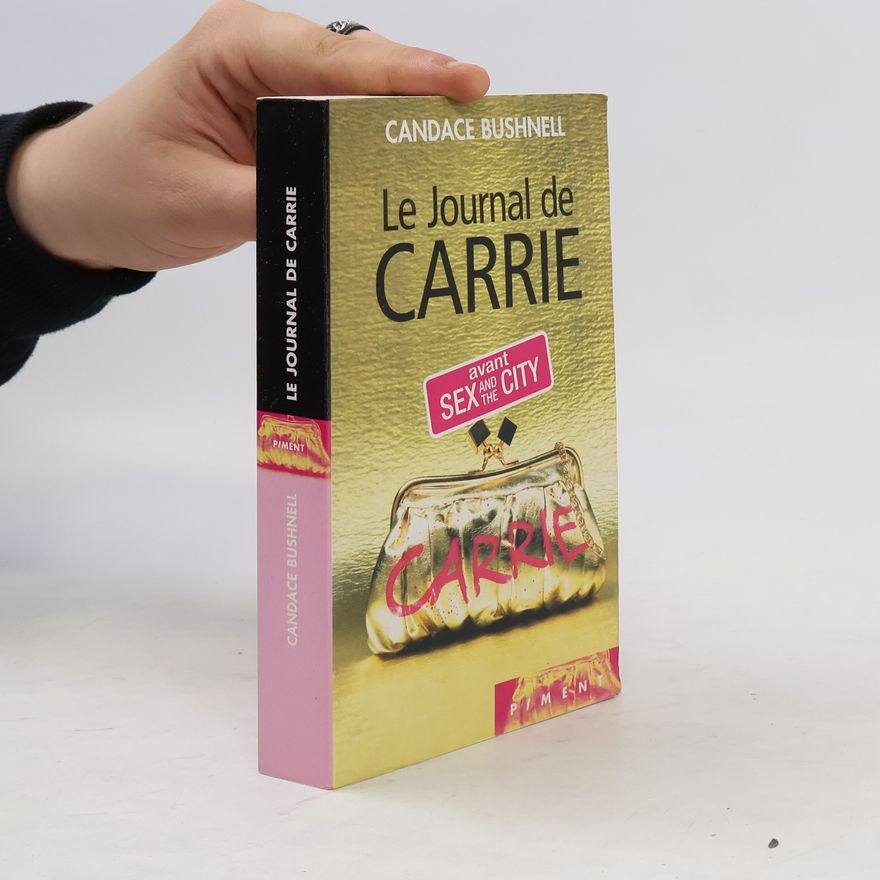 Candace Bushnell Le journal de Carrie