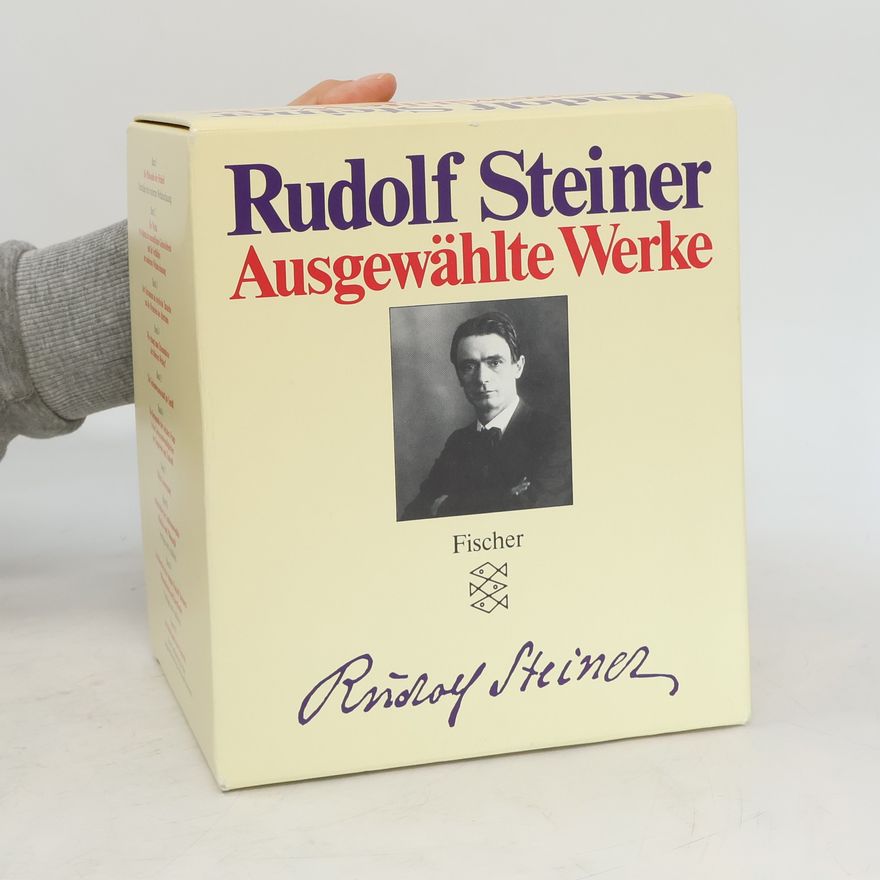 Rudolf Steiner Ausgewählte Werke 1-10