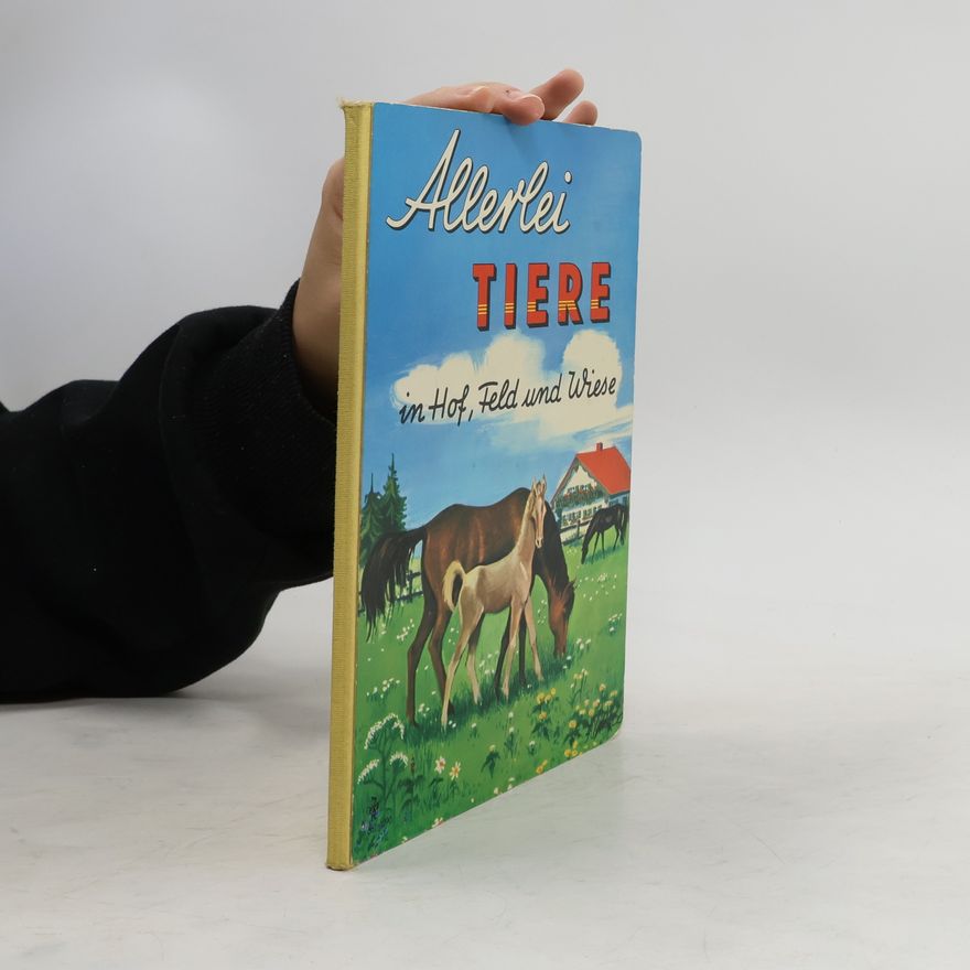 Auteurscollectief Allerlei Tiere in Hof, Feld und Wiese