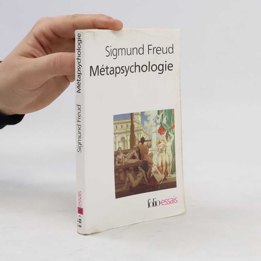 Sigmund Freud Métapsychologie