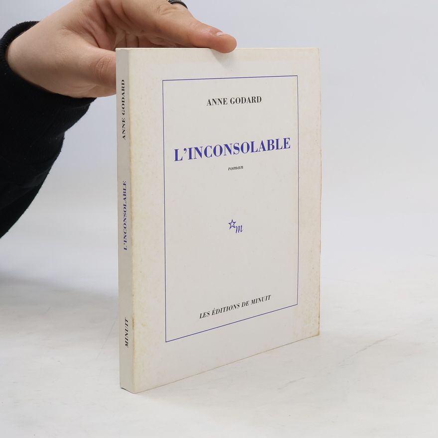 Anne Godard L'inconsolable