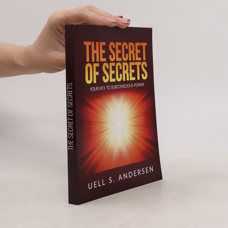 U. S. Andersen The Secret of Secrets (Unabridged edition)