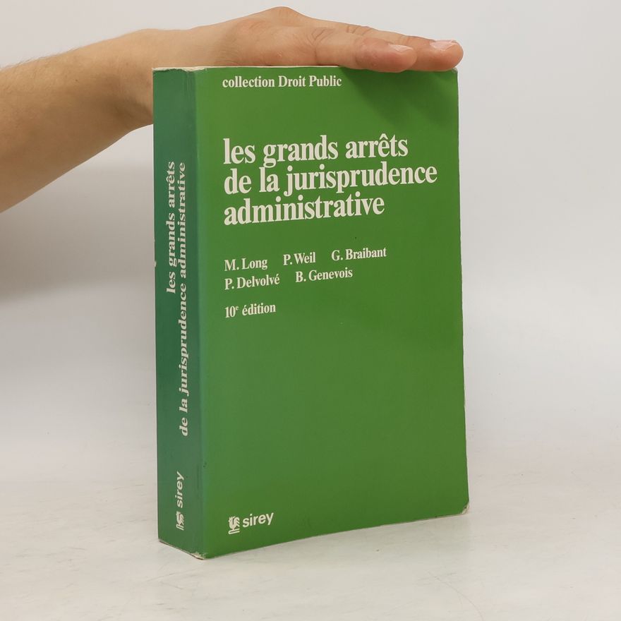 Guy Braibant Les grands arrêts de la jurisprudence administrative