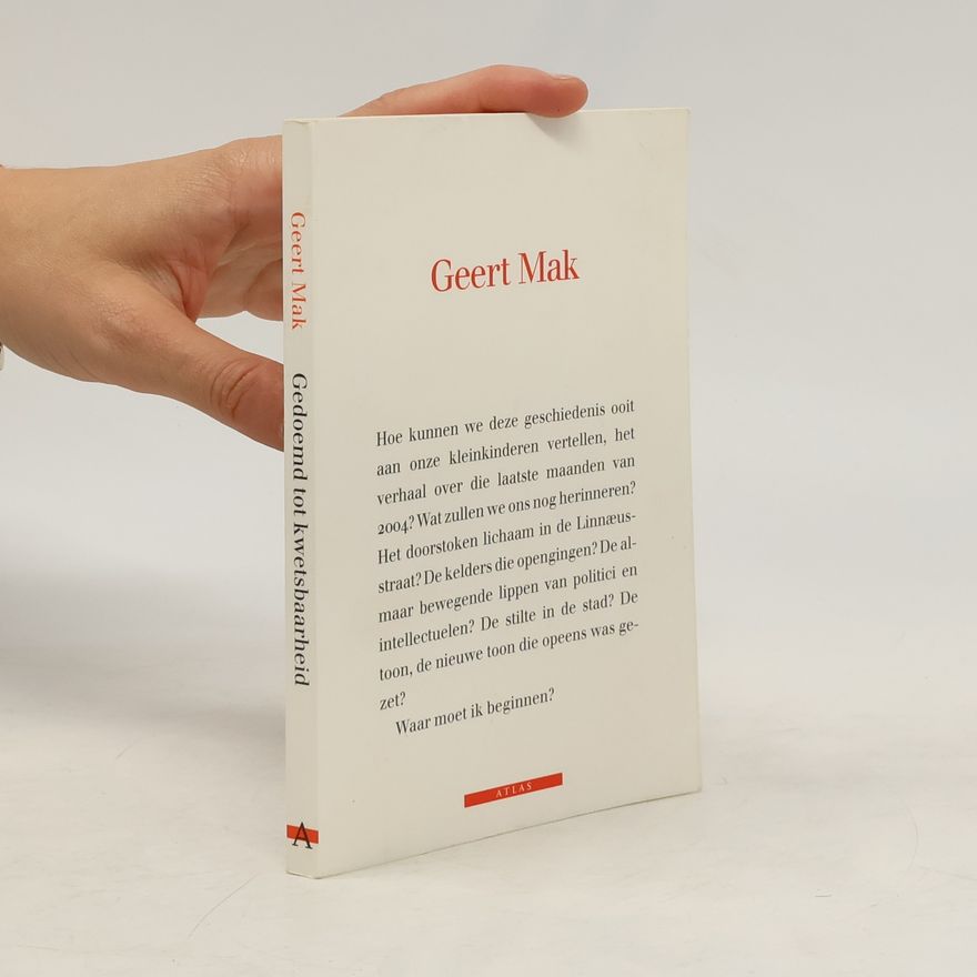 Geert Mak Gedoemd tot kwetsbaarheid