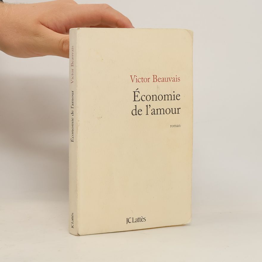 Victor Beauvais Économie de l'amour