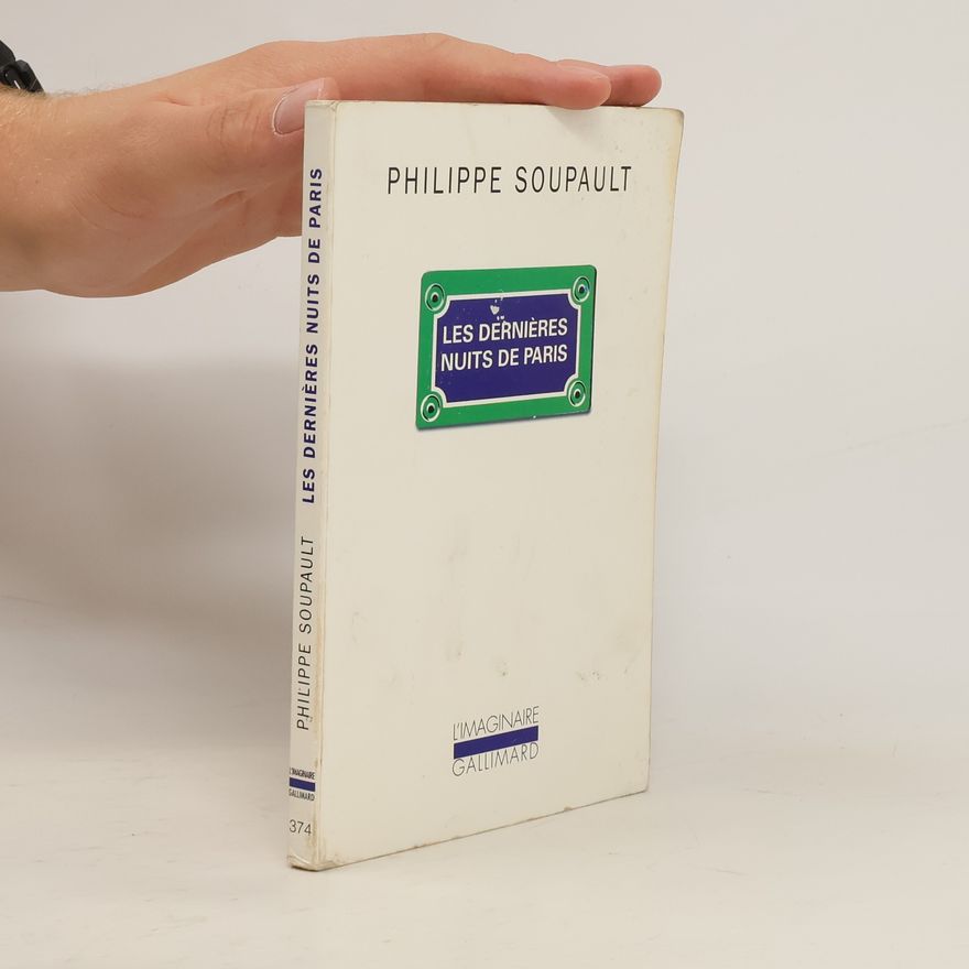Philippe Soupault L'Imaginaire: Les dernières nuits de Paris