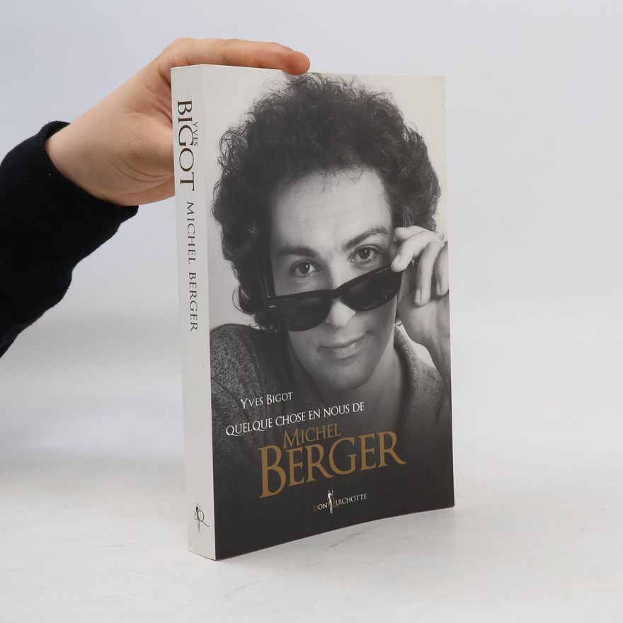 Yves Bigot Quelque chose en nous de Michel Berger